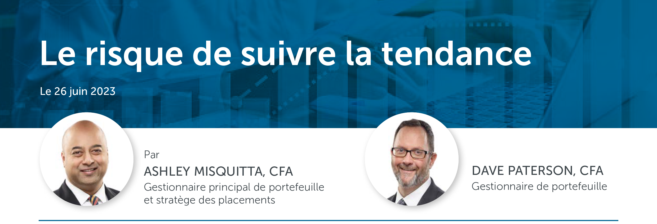 Le risque de suivre la tendance