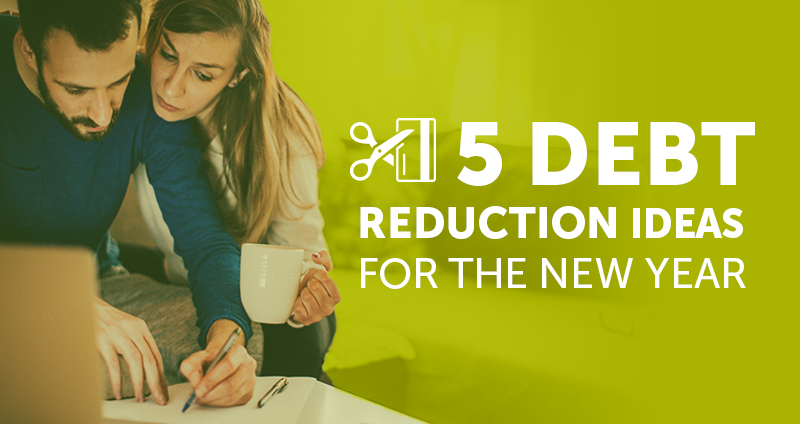 5 Debt reduction ideas for the new year