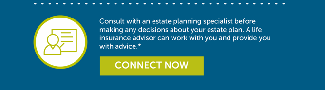 Estate planning and connect with a life insurance advisor button